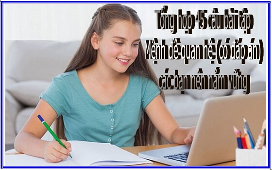 [PDF] Tổng hợp 45 câu bài tập mệnh đề quan hệ (kèm đáp án) các bạn nên nắm vững