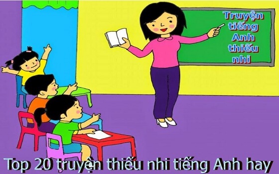 [Chia sẻ] Top 20 truyện thiếu nhi tiếng Anh hay và đơn giản dành cho bé