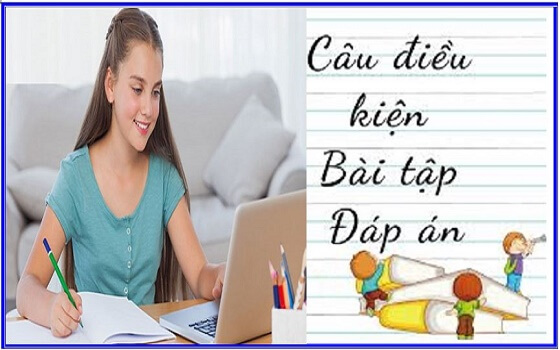  "Trùm" 50 câu bài tập điều kiện (kèm đáp án) cho học sinh trung học cơ sở