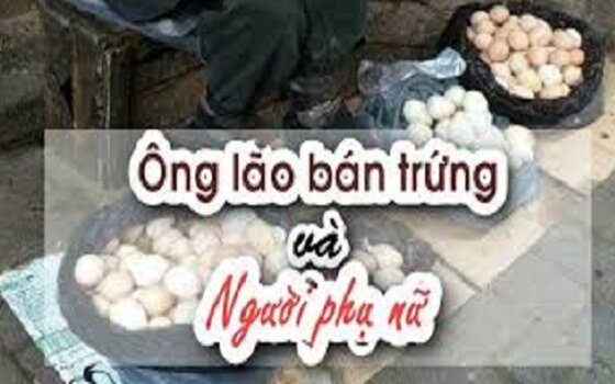 Câu chuyện Ông Lão bán trứng - Bài học Giá trị sâu sắc về chân lý TỪ THIỆN