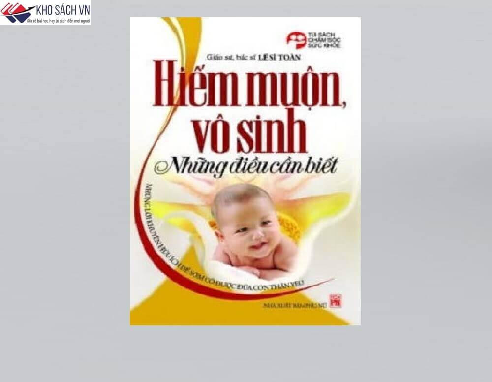 Hiếm muộn vô sinh và những điều cần biết