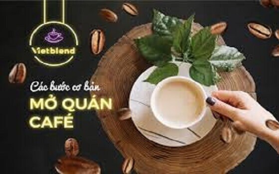 Để trở thành Ông chủ Bà chủ Quán Cà Phê bạn phải nắm chắc bí quyết này trong tay