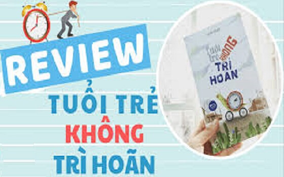 Tóm tắt Sách Tuổi Trẻ Không Trì Hoãn: Nội dung sách như [Tạt bát nước vào mặt] cho những người thích trì hoãn